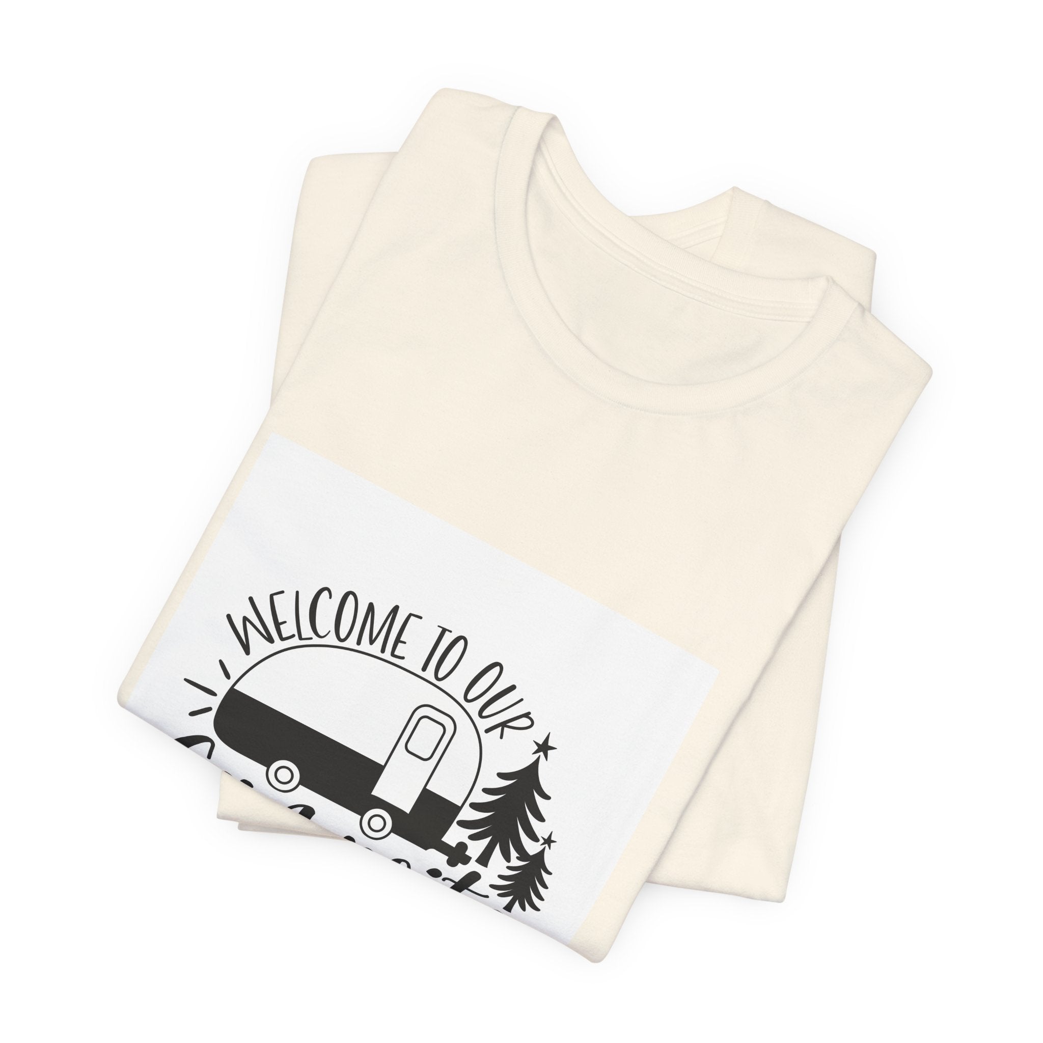 Campsite Tee — "Welcome to Our Campsite" Camper Graphic T-Shirt