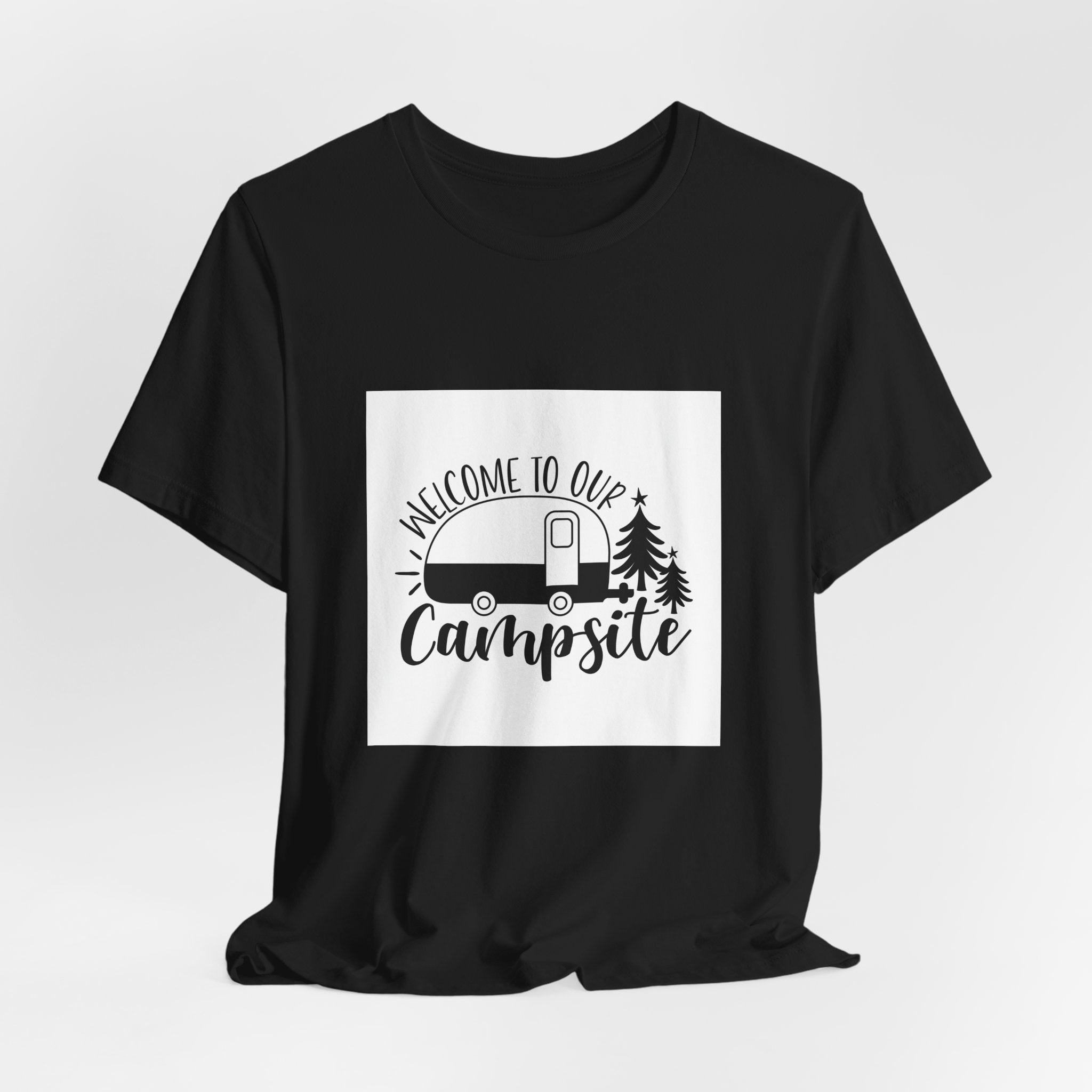 Campsite Tee — "Welcome to Our Campsite" Camper Graphic T-Shirt
