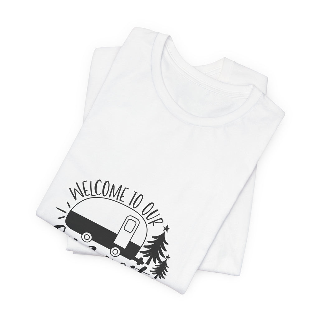Campsite Tee — "Welcome to Our Campsite" Camper Graphic T-Shirt